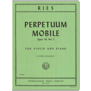 Franz Ries: Perpetuum Mobile Op 34 No 5 - Violiln and Piano - Edited by Joseph Gingold IMC