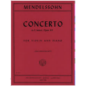 Mendellssohn Felix: Concerto in E minor, Op 64 - Violin and Piano - Edited by Zino Francescatti - IMC